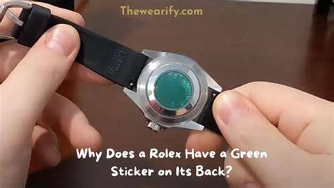 my rolex has no insignia in the back|rolex green sticker on back.